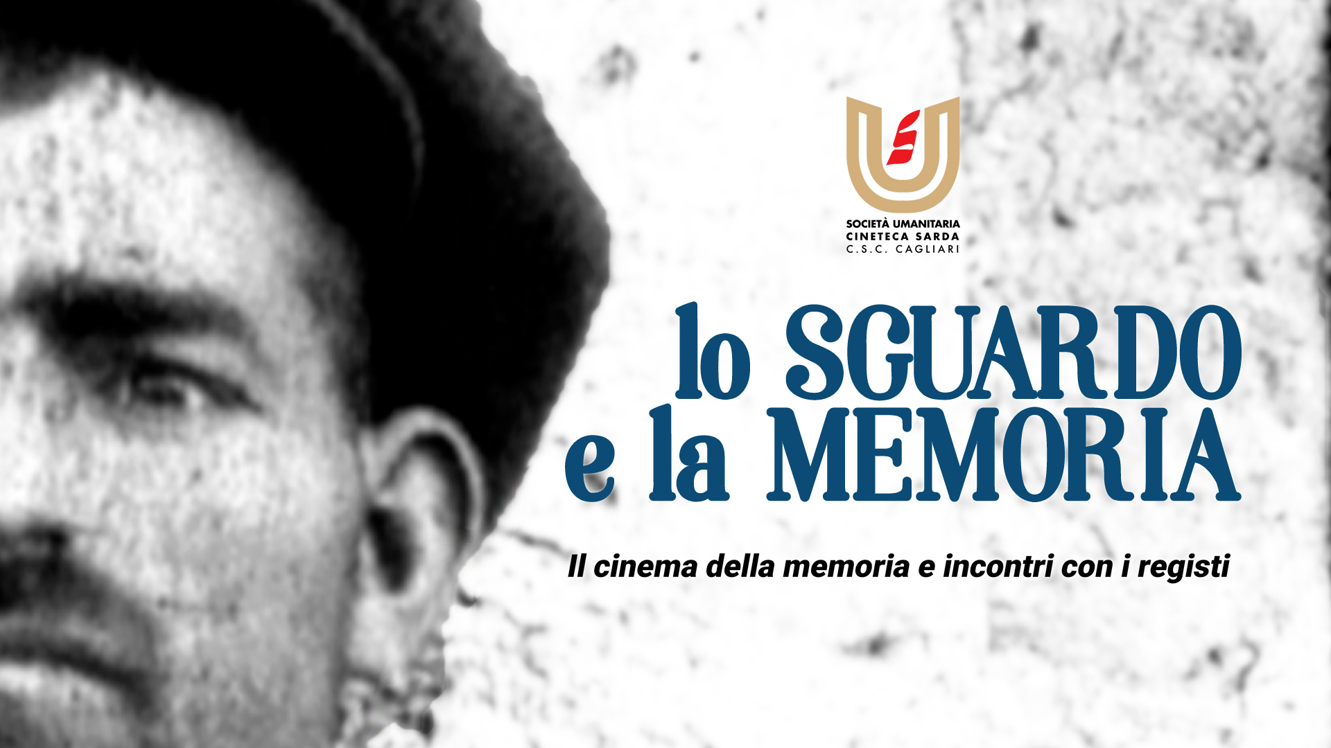 "Lo sguardo e la memoria