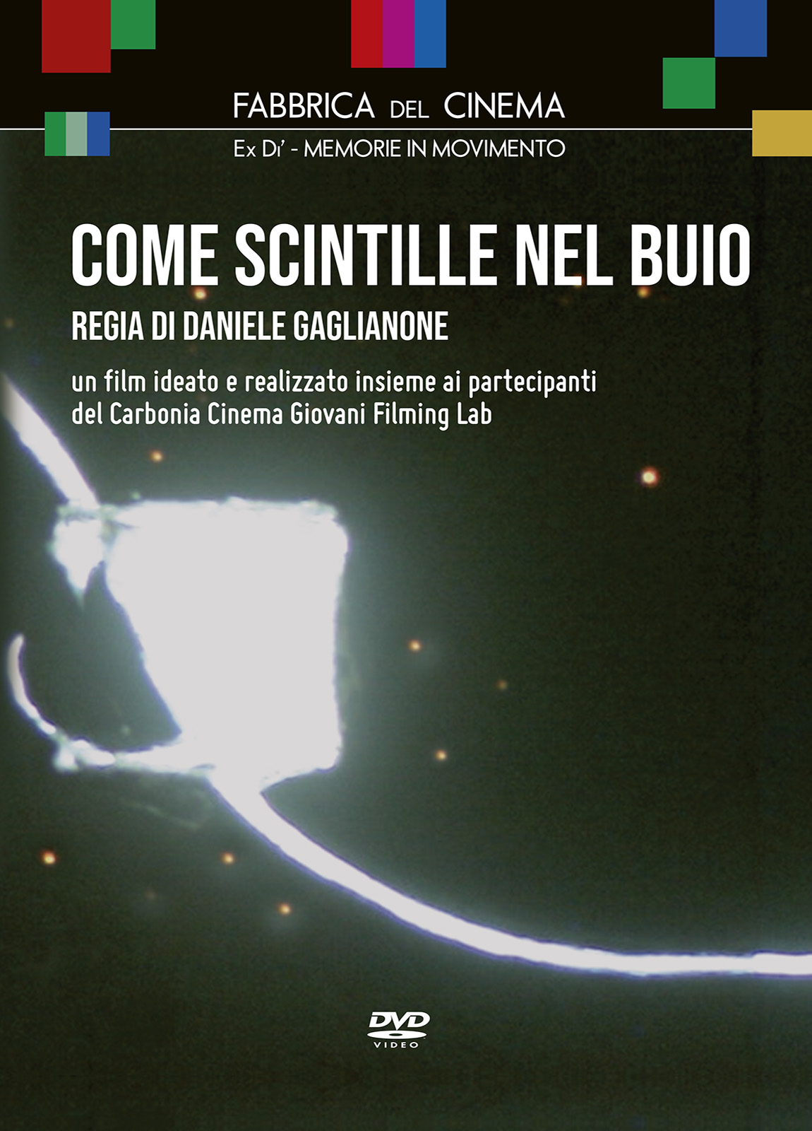 Come scintille nel buio