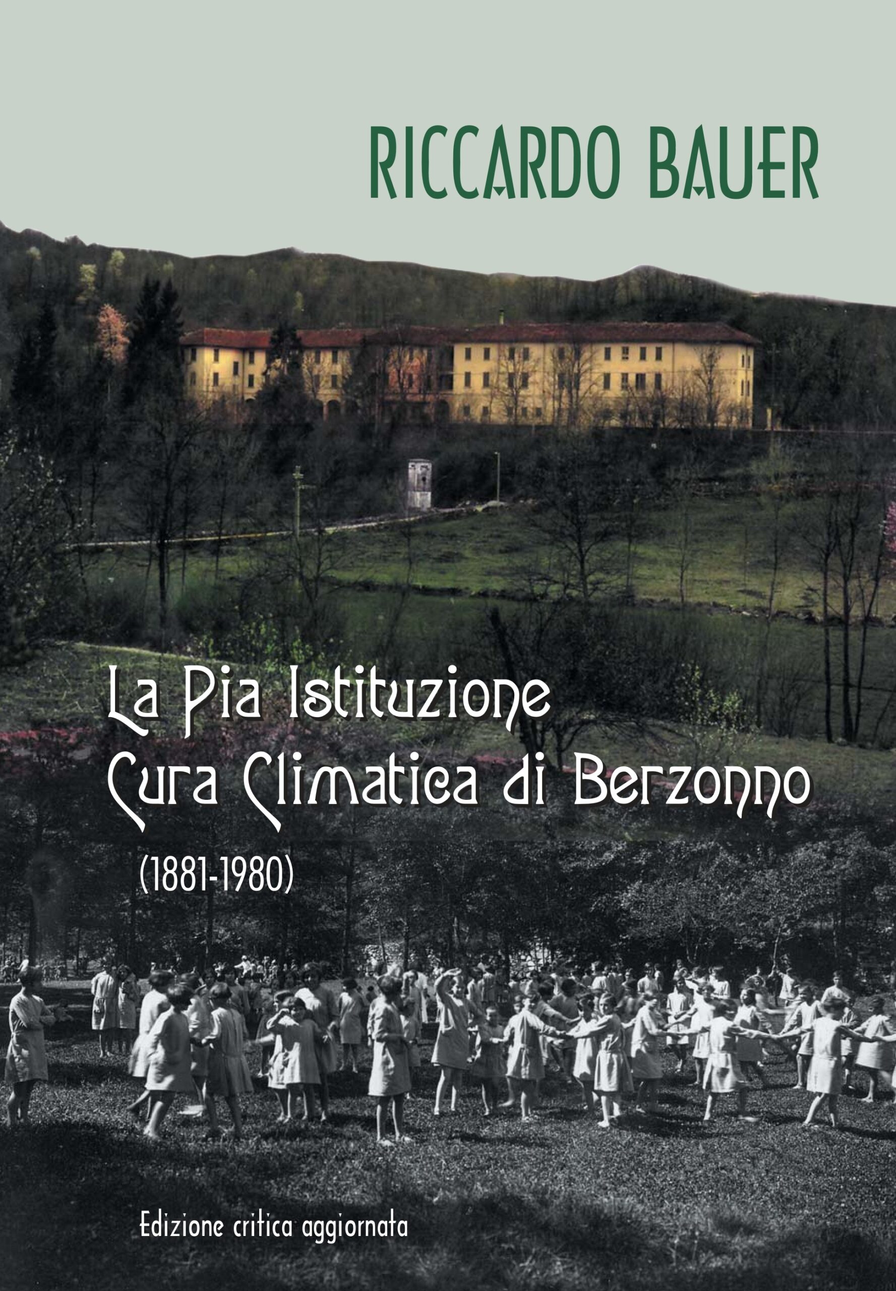 "La Pia Istituzione Cura Climatica di Berzonno