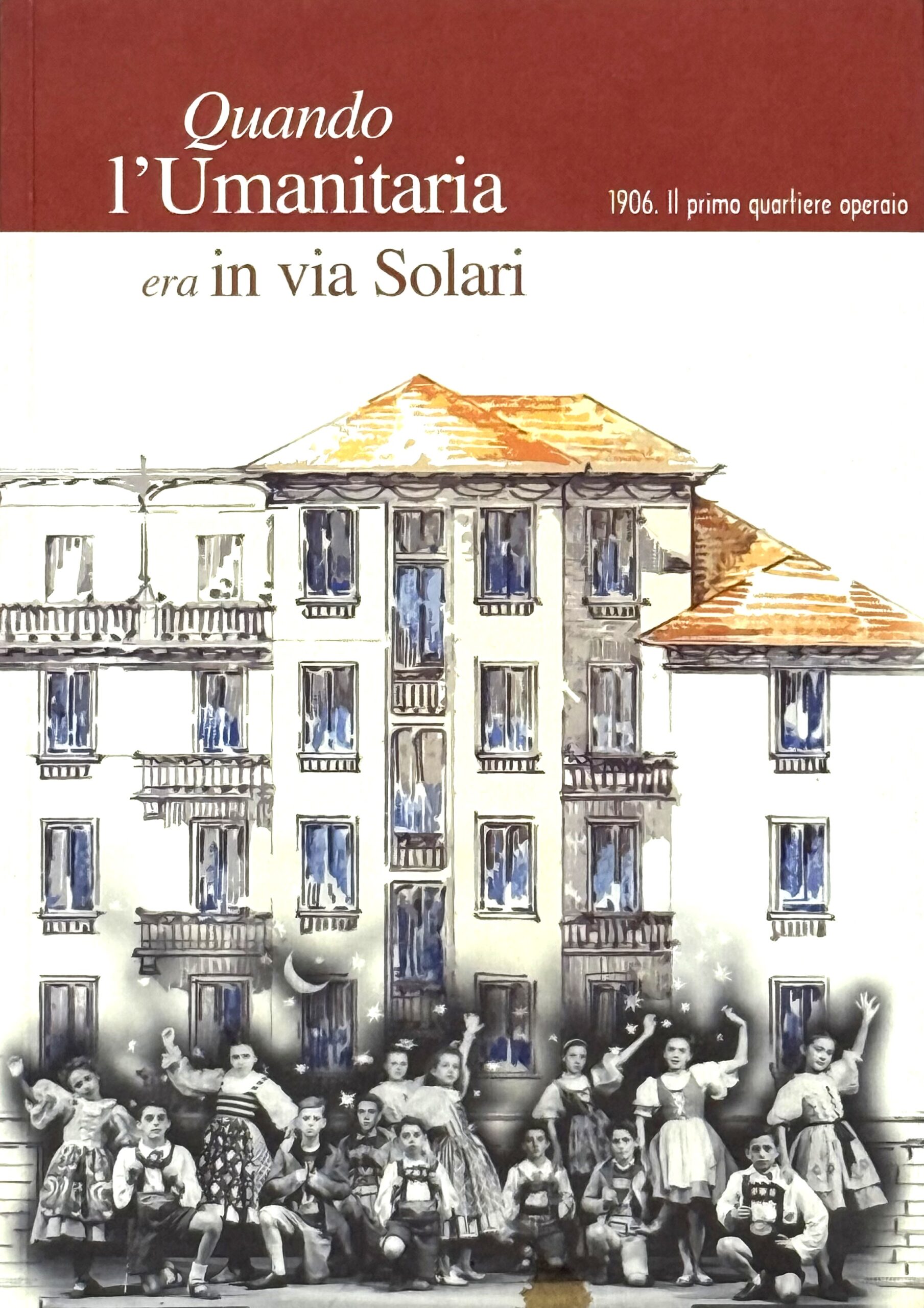 "Quando l’Umanitaria era in via Solari